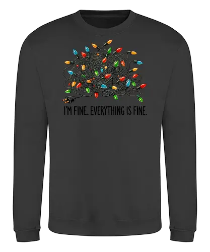 I'm fine. Everything is fine - tangled lights, holiday, humor, colorful, chaos, messy, stress, festive, christmas - Sweatshirt