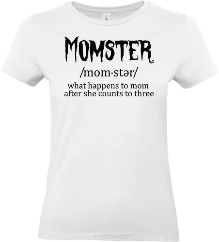 Momster definition - humor, typography, mom, parenting, joke, funny, countdown, monster, definition, playful - Standard T-Shirt (Frauen)