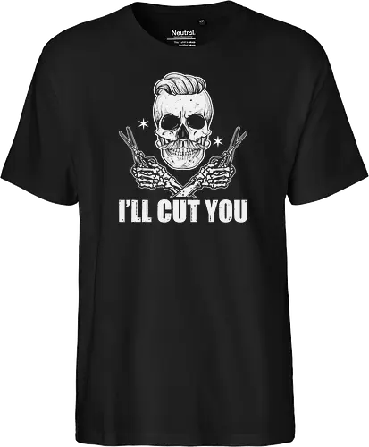 I'll cut you