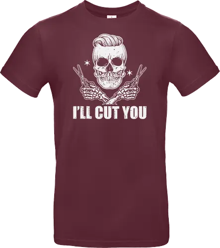 I'll cut you