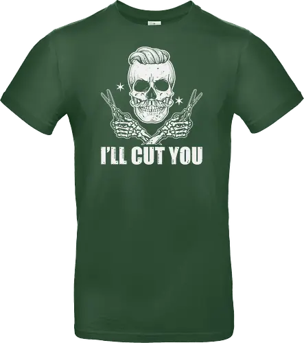 I'll cut you