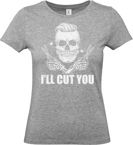 I'll cut you
