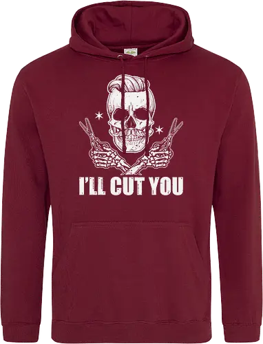 I'll cut you