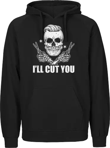 I'll cut you