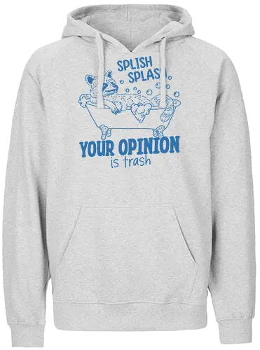 Splish Splash  - splish splash, your opinion, opinions, trash, raccoon, funny, meme, humor - Fairtrade Hoodie