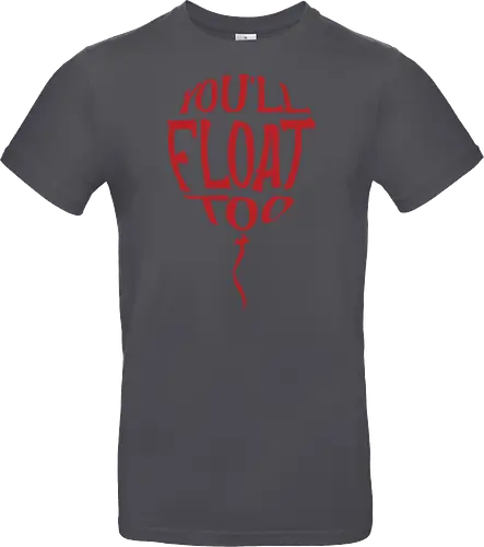 You'll float too