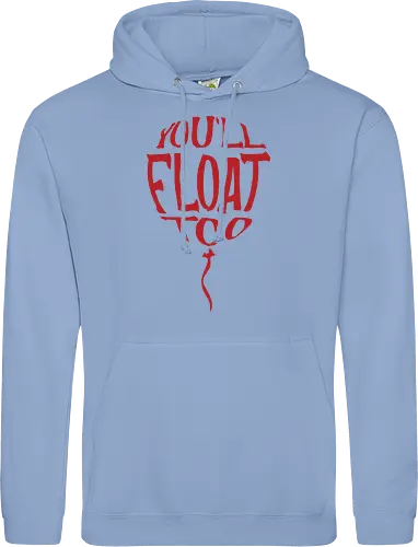 You'll float too