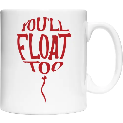 You'll float too