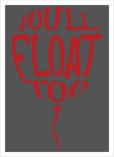 You'll float too