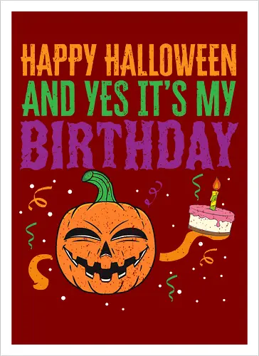 Happy Halloween and yes it's my birthday