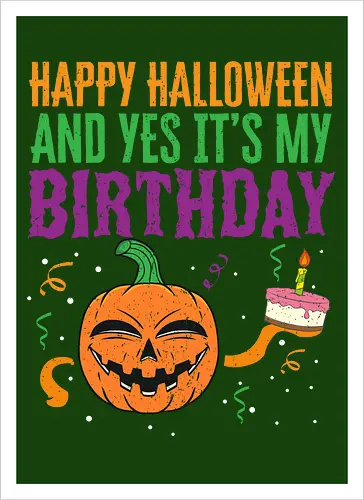 Happy Halloween and yes it's my birthday