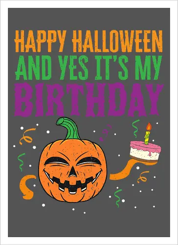 Happy Halloween and yes it's my birthday