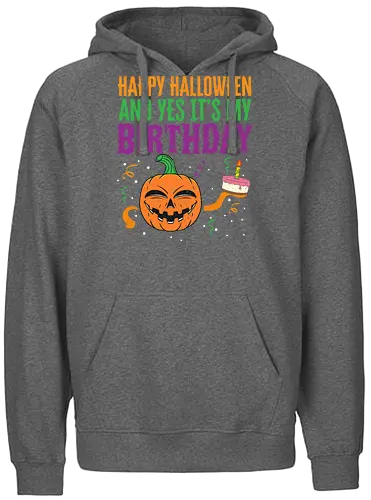 Happy Halloween and yes it's my birthday - halloween, birthday, pumpkin, cake, celebration, cheerful, festive, design, colorful - Fairtrade Hoodie