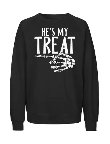 He's My Treat - halloween, skeleton, humor, typography, dark, hand, pointing, costume, graphic, spooky - Fairtrade Sweatshirt