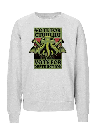 Vote Cthulhu Destruction - Cthulhu, Cosmic, Horror, Creepy, Old Gods, God, Ancient, Ancient Aliens, Hp Lovecraft, Lovecraftian, President, Propaganda, Retro Advertising, election, usa - Fairtrade Sweatshirt