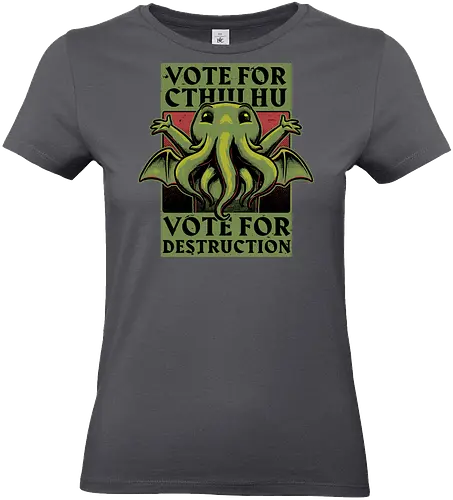 Vote Cthulhu Destruction - Cthulhu, Cosmic, Horror, Creepy, Old Gods, God, Ancient, Ancient Aliens, Hp Lovecraft, Lovecraftian, President, Propaganda, Retro Advertising, election, usa - Standard T-Shirt (Frauen)