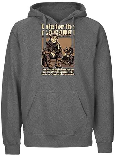 Vote for Old Woman - classic movies, british comedies, tv shows, politics, medieval, fantasy, peasant, election, government, King Arthur, old woman, knight, Holy Grail - Fairtrade Hoodie