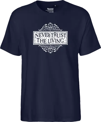 Never Trust The Living