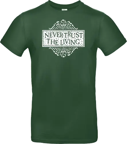 Never Trust The Living