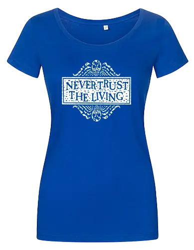 Never Trust The Living