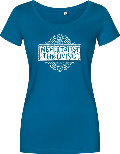 Never Trust The Living