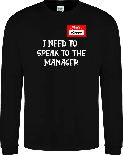 I need to speak to the manager