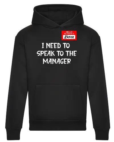 I need to speak to the manager