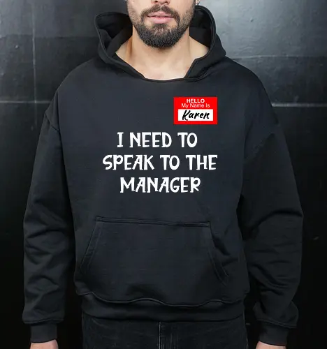 I need to speak to the manager