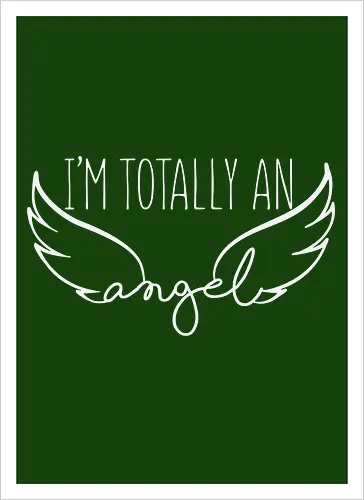 I'm totally an angel