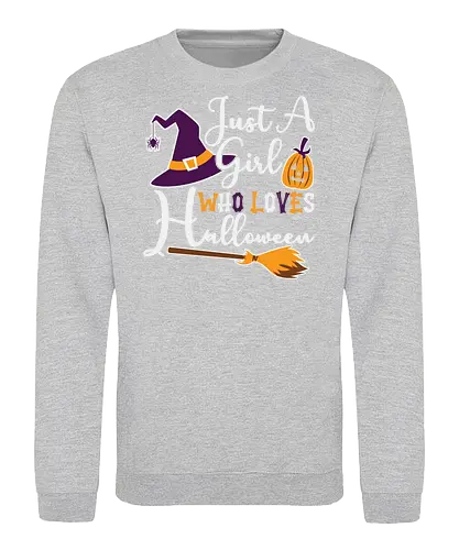 Just a Girl Who Loves Halloween - halloween, witch hat, broomstick, pumpkin, typography, festive, playful, holiday, design - Sweatshirt