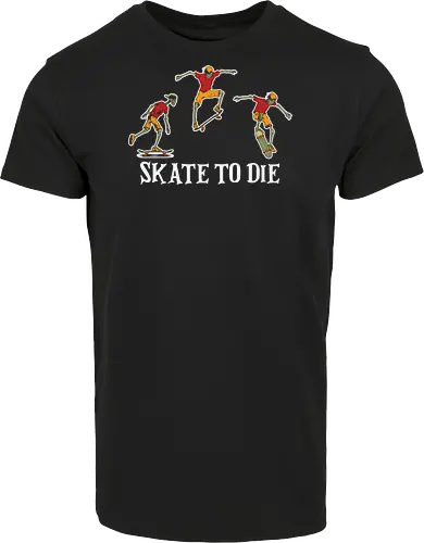 SKATE TO DIE