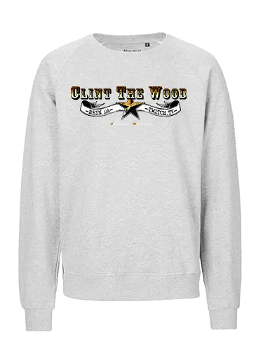 Das Original! - ClintTheWood, Twitch - Fairtrade Sweatshirt