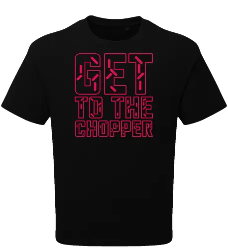 Get to the chopper