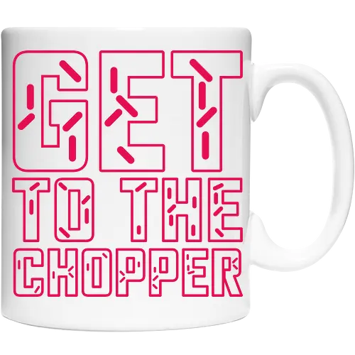 Get to the chopper