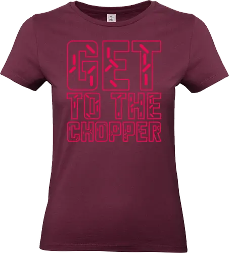 Get to the chopper - get to the chopper, da chopper, predator, arnie, arnold, arnold schwarzenegger, 1980s, 1987, 80s movie quotes - Standard T-Shirt (Frauen)