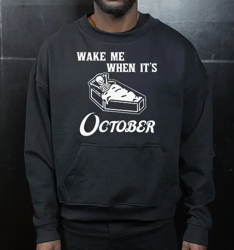 Wake Me When It's October