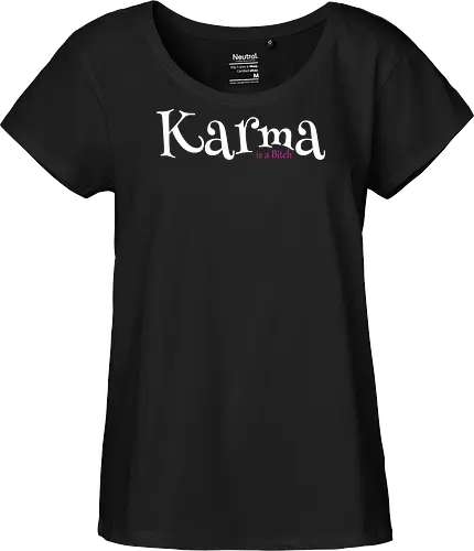 Karma is a Bitch