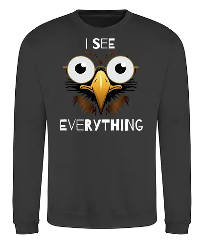 See Everything - lustig, Adler, brille, auge, oma, spruch, wandern - Sweatshirt