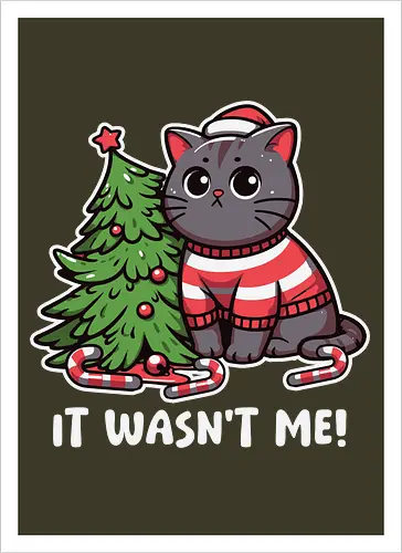 IT WASN'T ME!