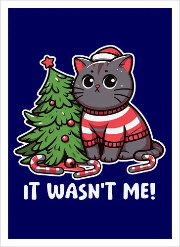 IT WASN'T ME!