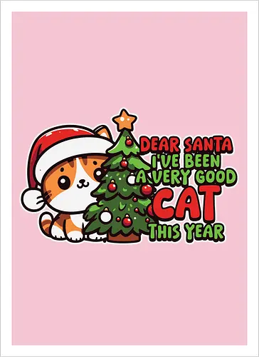 Dear Santa, I've been a very good cat this year.