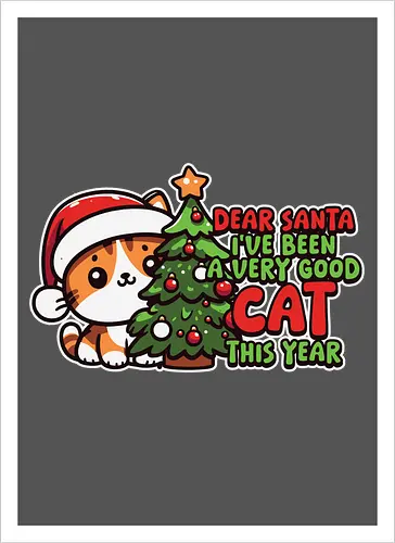 Dear Santa, I've been a very good cat this year.