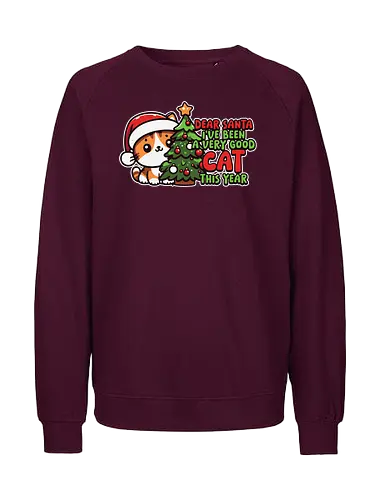 Dear Santa, I've been a very good cat this year. - cat, santa hat, christmas, holiday, cute, cartoon, christmas tree, festive, humor, decoration - Fairtrade Sweatshirt