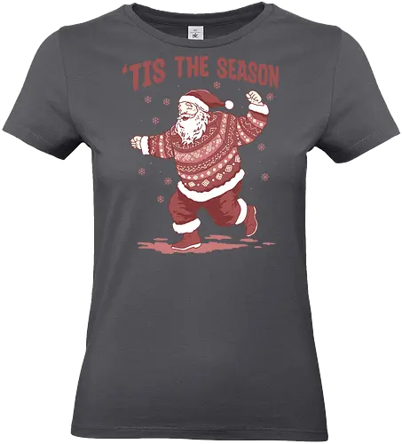 Tis The Season - Christmas, merry Christmas, xmas, dance, holidays, holiday, Santa, Santa Claus, snow, snowfall, snowflake - Standard T-Shirt (Frauen)