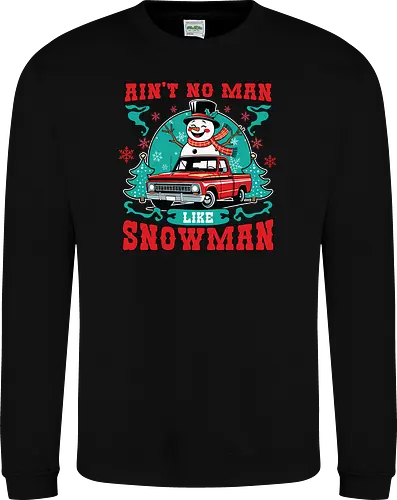 Ain't No Man Like Snowman