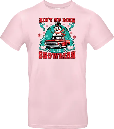 Ain't No Man Like Snowman