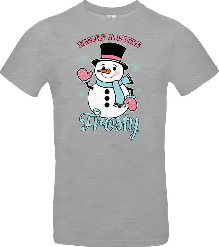 Feelin' a Little Frosty