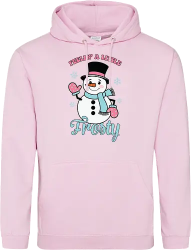 Feelin' a Little Frosty