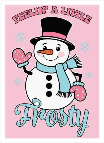 Feelin' a Little Frosty