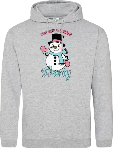 Feelin' a Little Frosty